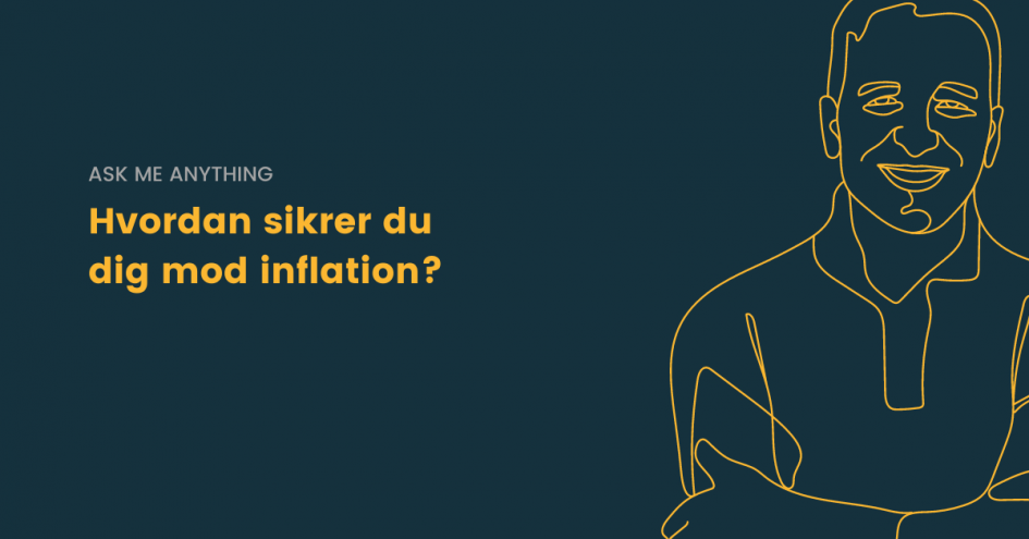 Hvordan sikrer du dig mod inflation?